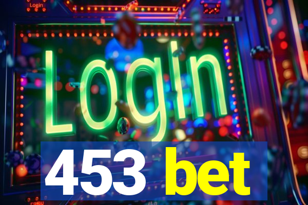 453 bet